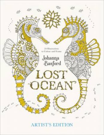 Lost Ocean Artist's Edition by Johanna Basford