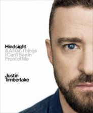 Hindsight And All the Things I Cant See in Front of Me