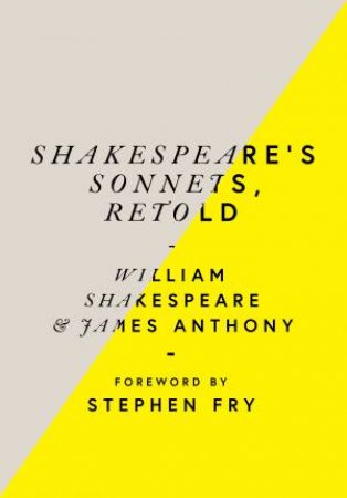 Shakespeare's Sonnets, Retold: Classic Love Poems With A Modern Twist by William Shakespeare