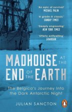 Madhouse At The End Of The Earth