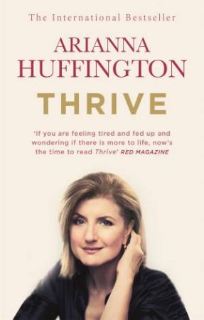 Thrive  by Arianna Huffington