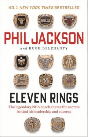 Eleven Rings by Phil Jackson