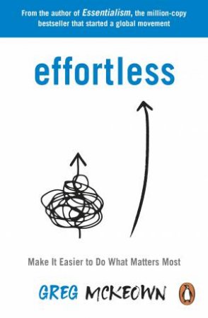 Effortless by Greg McKeown
