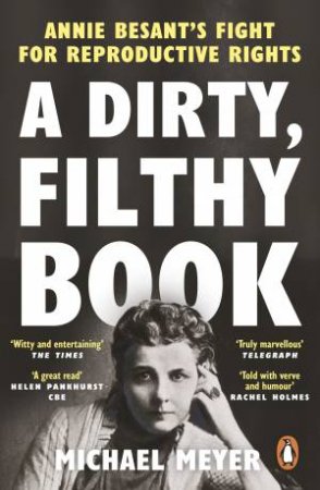 A Dirty, Filthy Book by Michael Meyer