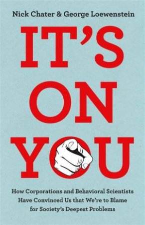 It's On You by Nick Chater & George Loewenstein