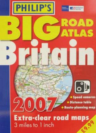 Philip's Big Road Atlas: Britain 2007 by Various