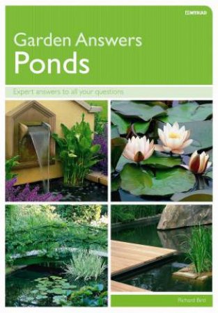 Garden Answers: Ponds by Robert Parry & Richard Bird