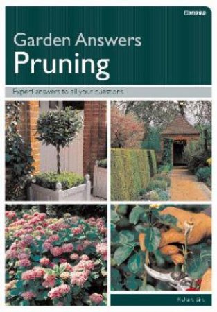 Garden Answers: Pruning by Robert Parry & Richard Bird