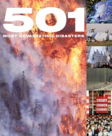 501 Most Devastating Disasters by Various