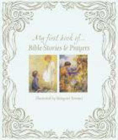 My First Book of Bible Stories and Prayers by Various