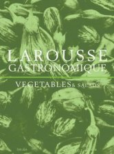 Larousse Gastronomique Vegetables  Salads
