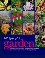 How to Garden