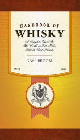 Handbook of Whisky by Dave Broom