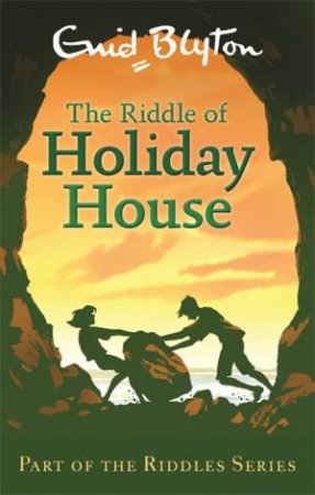 The Riddle of Holiday House by Enid Blyton