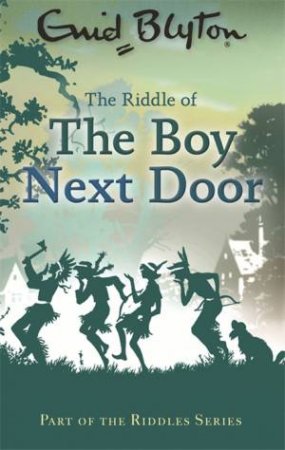 The Riddle of the Boy Next Door by Enid Blyton