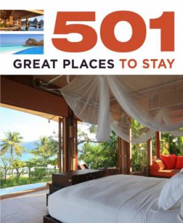 501 Great Places to Stay by Various