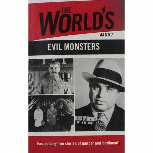 The World's Most Evil Monsters by Various