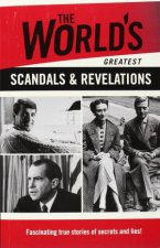 The Worlds Greatest Scandals  Revelations