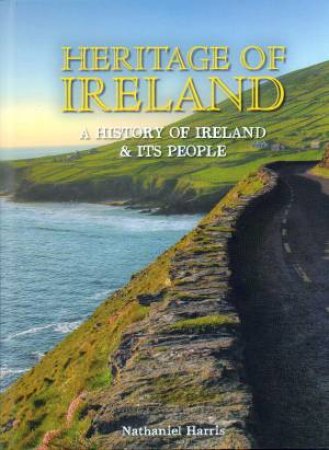 Heritage Of Ireland by Nathaniel Harris