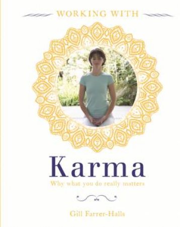 Working With Karma by Gill Farrer-Halls
