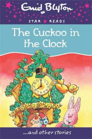 The Cuckoo in the Clock by Enid Blyton