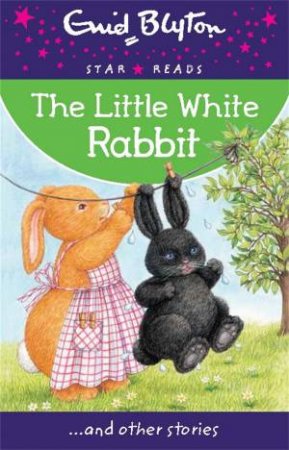 Star Reads: The Little White Rabbit... And Other Stories by Bounty