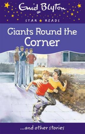 Star Reads: Giants Around The Corner And Other Stories by Enid Blyton