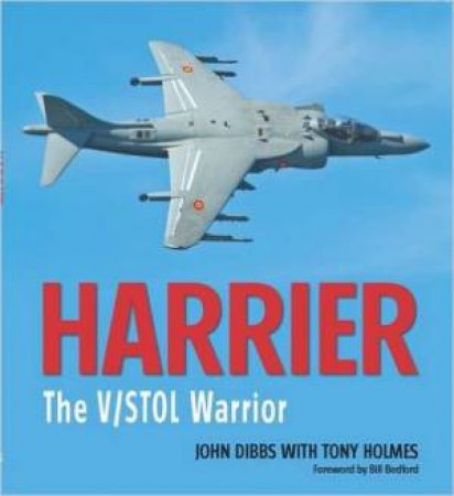 Harrier by Tony Holmes & John Dibbs