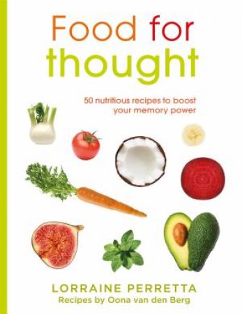 Brain Food by Lorraine Perretta