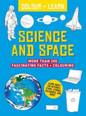 Colour And Learn: Science And Space