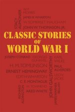 Classic Stories Of World War I