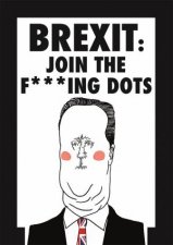 Brexit Join The Fcking Dots