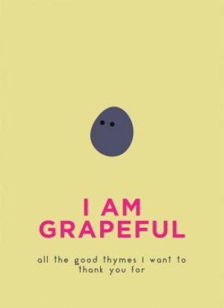 I Am Grapeful by Various