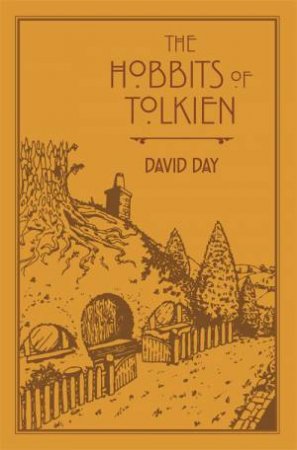 The Hobbits Of Tolkien by David Day