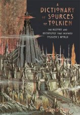 A Dictionary Of Sources Of Tolkien