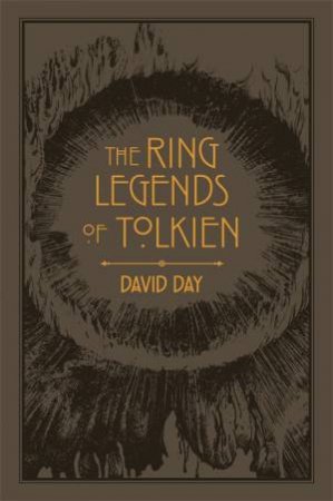 The Ring Legends Of Tolkien by David Day