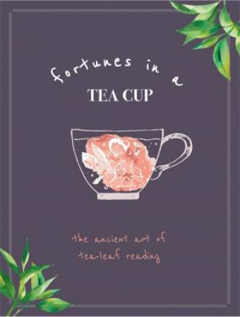 Fortunes In A Teacup by Jane Struthers