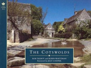 The Cotswolds by Rob Talbot & Robin Whiteman