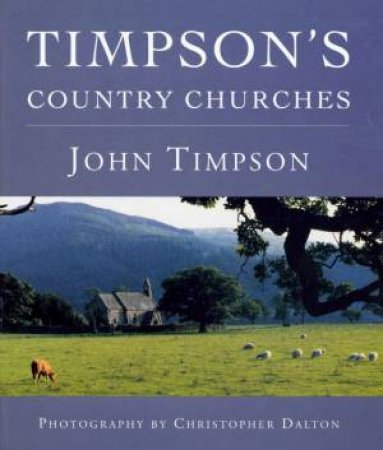 Timpson's Country Churches by John Timpson