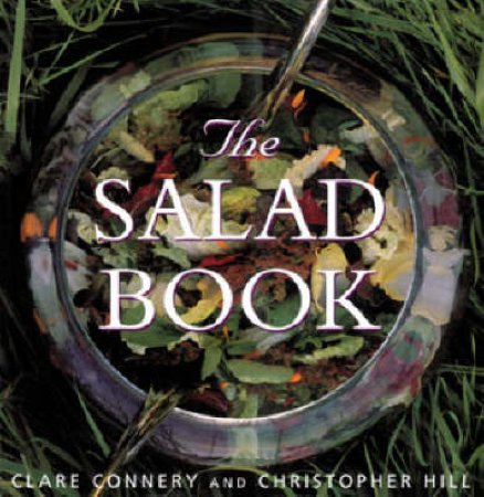 The Salad Book by Clare Connery