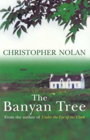 The Banyan Tree by Christopher Nolan