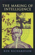 The Making Of Intelligence