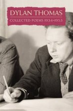 Dylan Thomas Collected Poems 1934  1953