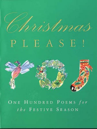 Christmas Please! 100 Poems On The Festive Season by Douglas Brooks-Davies