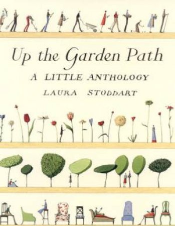 Up The Garden Path by Laura Stoddart