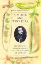 A Monk And Two Peas Gregor Mendel