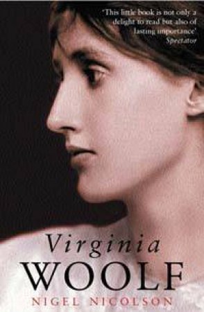 Virginia Woolf by Nigel Nicolson