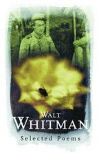 Walt Whitman Selected Poems