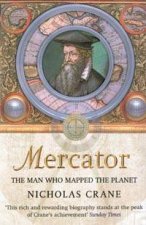 Mercator The Man Who Mapped The Planet