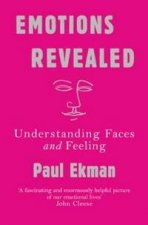 Emotions Revealed Understanding Faces And Feelings